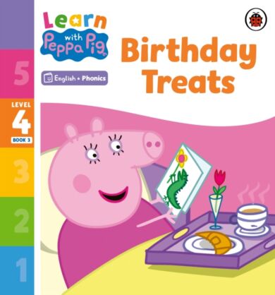 Learn with Peppa Phonics Level 4 Book 3 ¿ Birthday Treats (Phonics Reader)