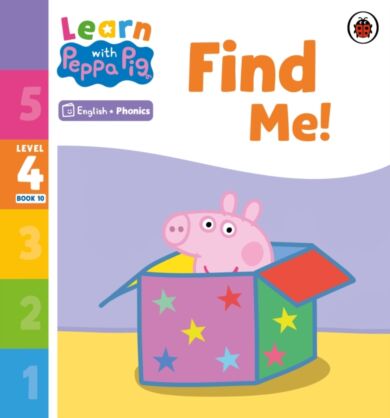 Learn with Peppa Phonics Level 4 Book 10 ¿ Find Me! (Phonics Reader)