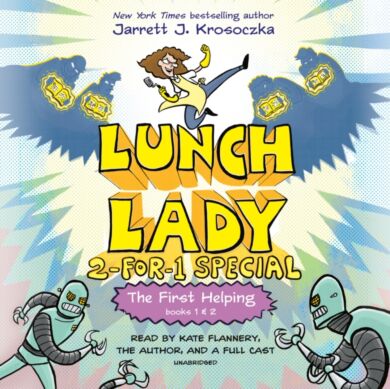 The First Helping (Lunch Lady Books 1 & 2)