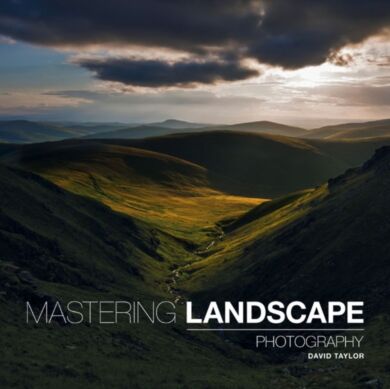 Mastering Landscape Photography