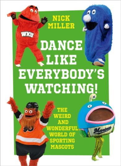 Dance Like Everybody¿s Watching!