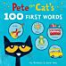 Pete the Cat¿s 100 First Words Board Book