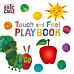 The Very Hungry Caterpillar: Touch and Feel Playbook