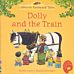 Dolly And The Train