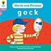 Oxford Reading Tree: Floppy's Phonics Decoding Practice: Oxford Level 1+: Words and Phrases: g o c k