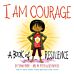 I Am Courage