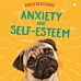 Build Resilience: Anxiety and Self-Esteem