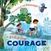 A World Full of Feelings: Finding Courage