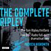 The Complete Ripley: The Tom Ripley thrillers