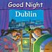 Good Night Dublin