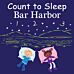 Count to Sleep Bar Harbor