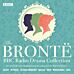 The Bronte BBC Radio Drama Collection