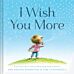 I Wish You More