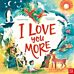 I Love You More