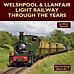 Welshpool & Llanfair Light Railway Through the Years