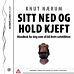 Sitt ned og hold kjeft