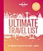 Lonely Planet Lonely Planet's Ultimate Travel List