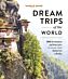 Lonely Planet Dream Trips of the World