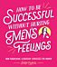 How to Be Successful Without Hurting Men¿s Feelings