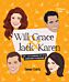 Will & Grace & Jack & Karen