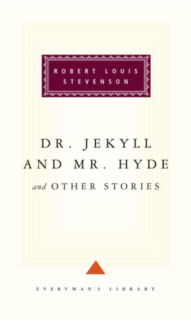 Dr Jekyll And Mr Hyde And Other Stories