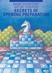 Secrets of Opening Preparation