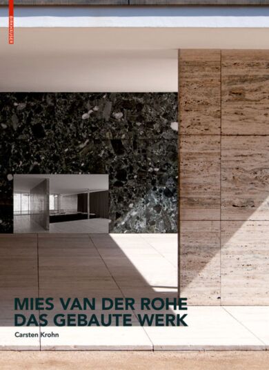 Mies van der Rohe - Das gebaute werk