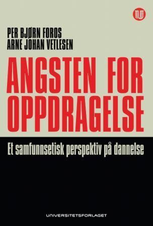 Angsten for oppdragelse