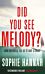 Did You See Melody?