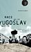 Race and the Yugoslav Region