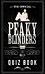 The Official Peaky Blinders Quiz Book