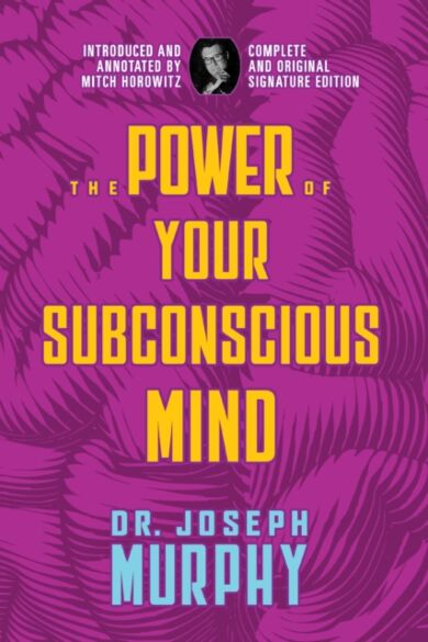 The Power of Your Subconscious Mind