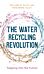 The Water Recycling Revolution