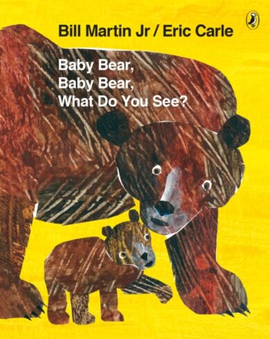 Baby Bear, Baby Bear, What do you See?