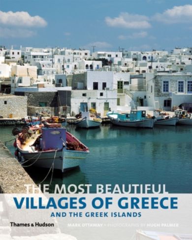 The Most Beautiful Villages of Greece and the Greek Islands