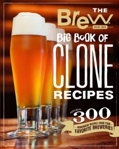 The Brew Your Own Big Book of Clone Recipes