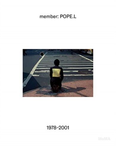 member: Pope.L, 1978¿2001