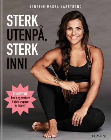 Sterk utenpå, sterk inni