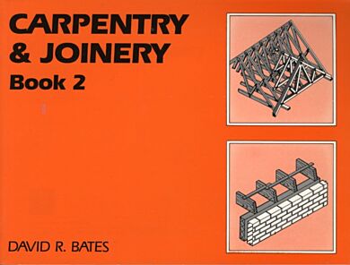 Carpentry and Joinery Book 2