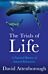 The Trials of Life. A Natural History of Animal Be