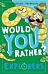 Would You Rather? Explorers