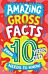 Amazing Gross Facts Every 10 Year Old Needs to Know