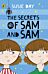 The Secrets of Sam and Sam