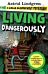 A Kalle Blomkvist Mystery: Living Dangerously