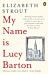 My name is Lucy Barton