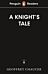 Penguin Readers Starter Level: The Knight's Tale (ELT Graded Reader)