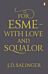 For Esme - with Love and Squalor