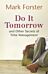 Do It Tomorrow and Other Secrets of Time Management