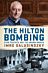 The Hilton Bombing