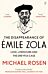 The Disappearance of Emile Zola